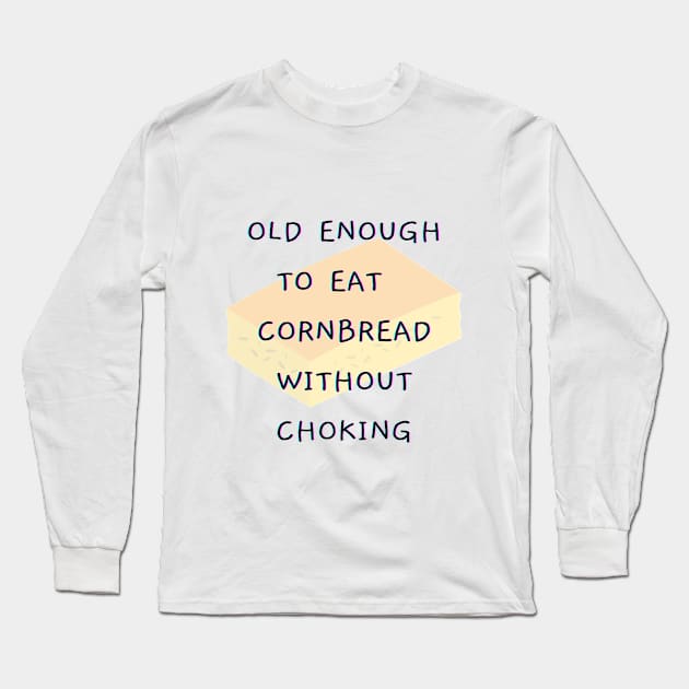 Old Enough Long Sleeve T-Shirt by Naturally Divine Goddess Tarot